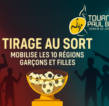 Tournoi Paul Biya - Tirage au sort mobilisant les 10 régions garçons et filles